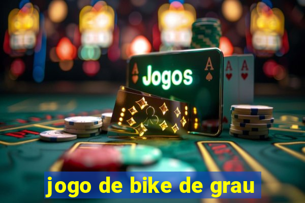 jogo de bike de grau